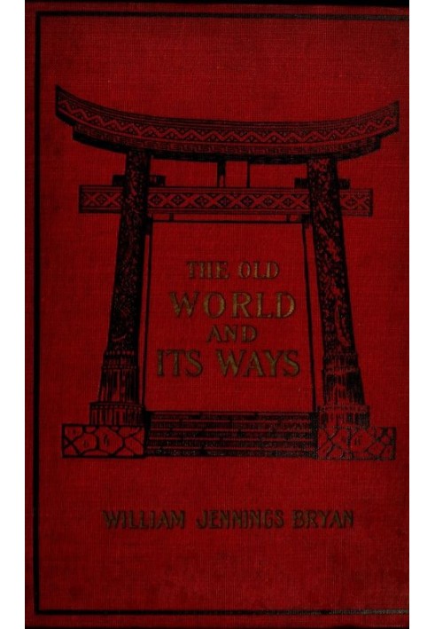 The old world and its ways : $b describing a tour around the world and journeys through Europe