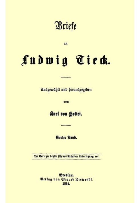 Letters to Ludwig Tieck (4/4) Fourth volume