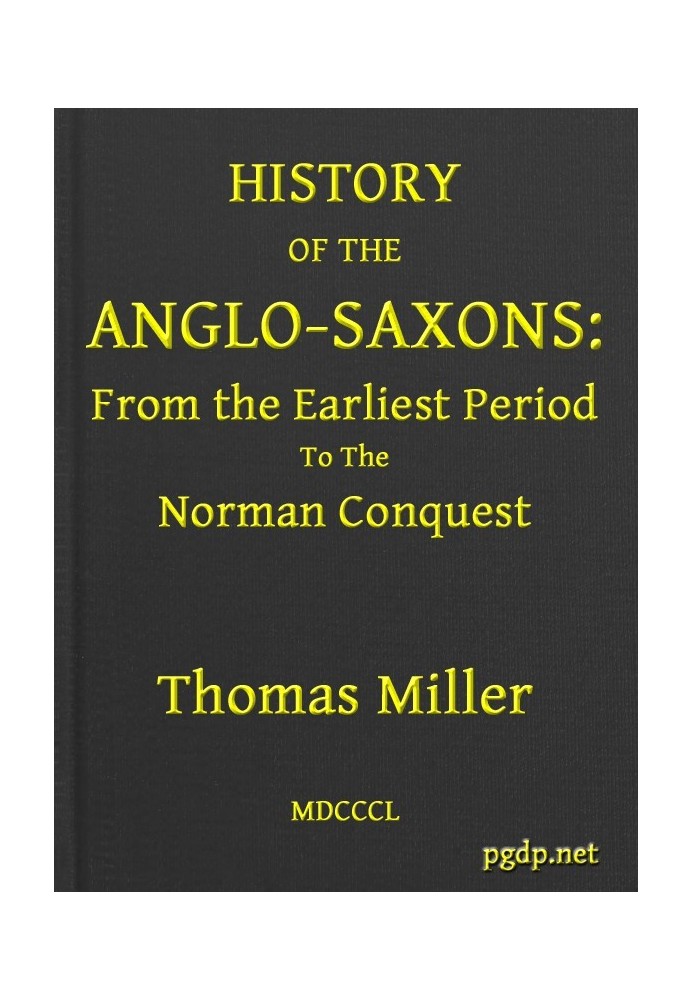 История англосаксов от древнейшего периода до нормандского завоевания, второе издание