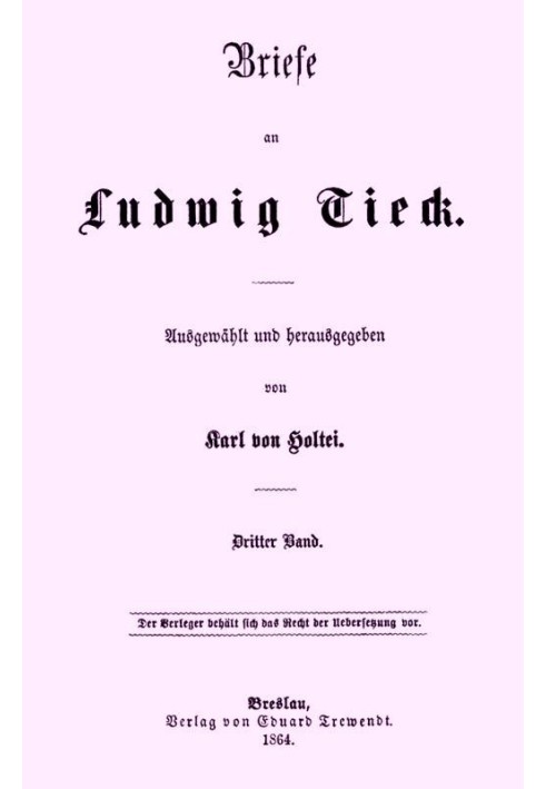 Letters to Ludwig Tieck (3/4) Third volume