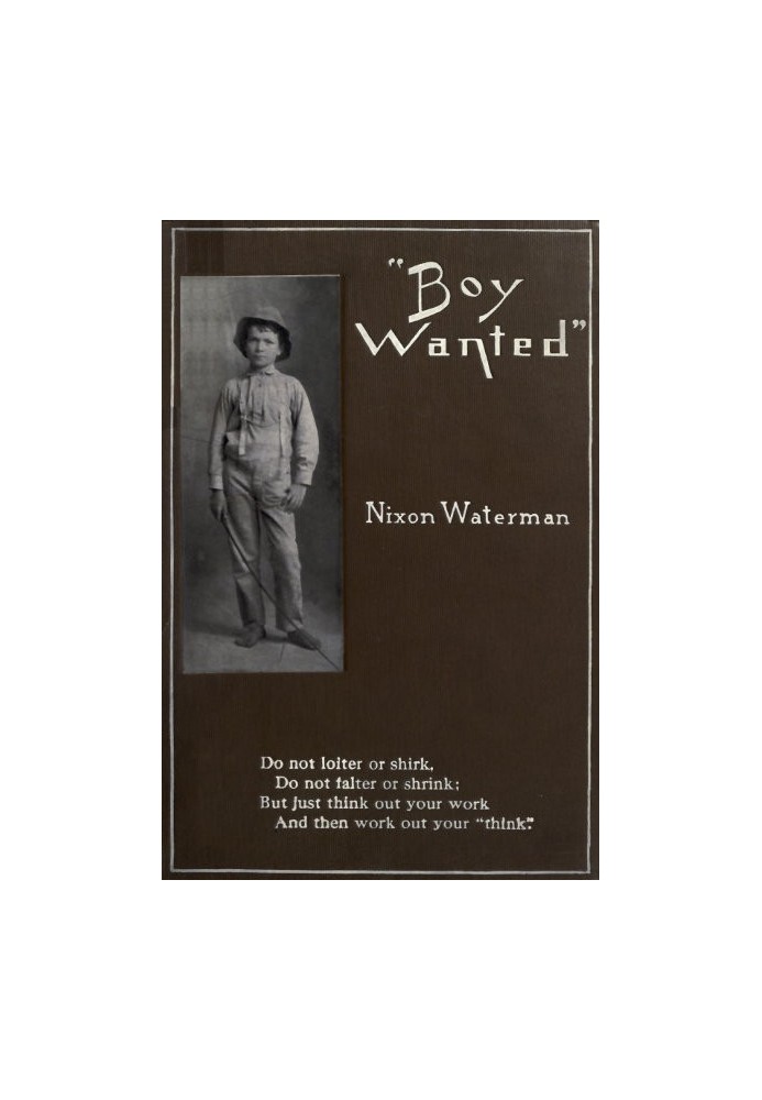 "Boy Wanted": A Book of Cheerful Counsel