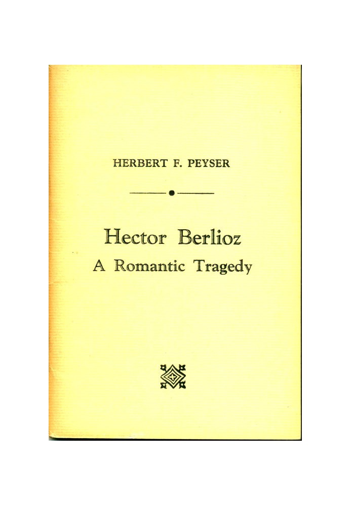 Hector Berlioz: A Romantic Tragedy