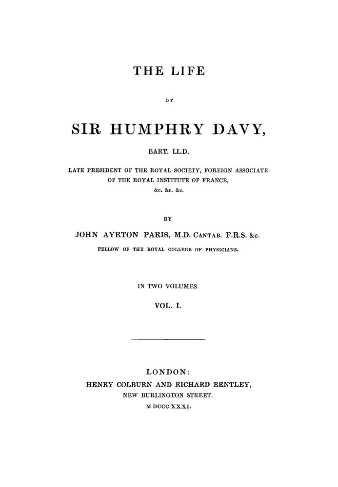 The Life of Sir Humphry Davy, Bart. LL.D., Volume 1 (of 2)