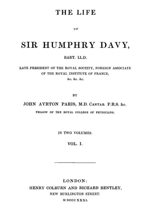 The Life of Sir Humphry Davy, Bart. LL.D., Volume 1 (of 2)