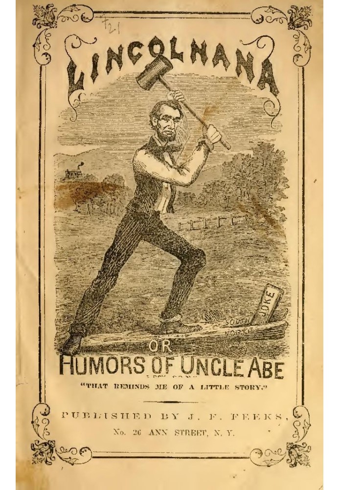 Lincolniana; Or, The Humors of Uncle Abe