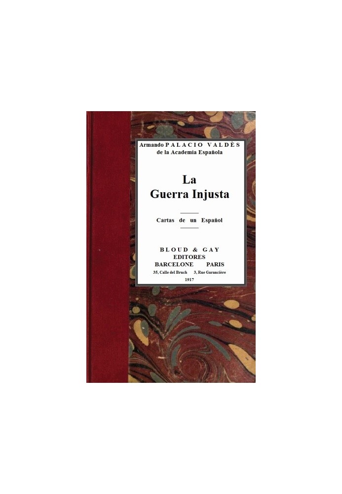 Несправедливая война; письма от испанца