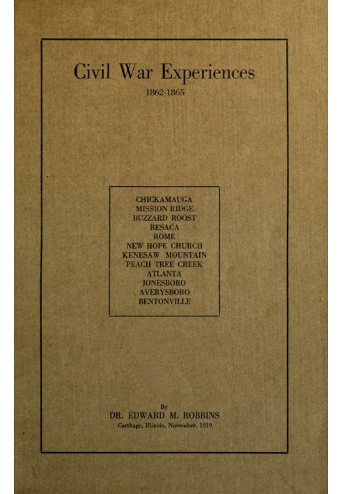 Досвід громадянської війни, 1862-1865 рр. Чикамауга, Мішн-Рідж, Баззард-Рост, Ресака, Рим, Церква Нової Надії, Кенесо-Маунтін, П