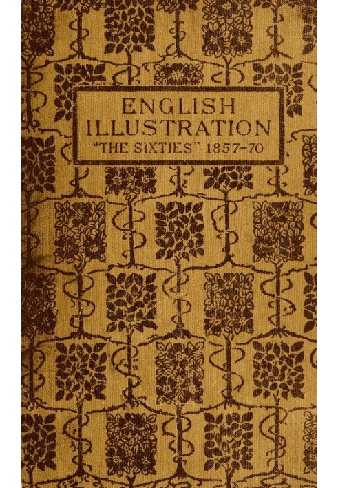 Англійська ілюстрація «Шістдесяті»: 1855-70 з численними ілюстраціями Форда Медокса Брауна: А. Бойд Гоутон: Артур Хьюз: Чарльз К