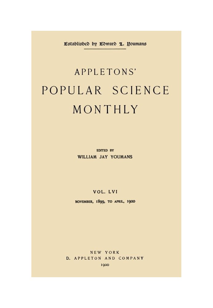 Appletons' Popular Science Monthly, April 1900 Vol. 56, Nov. 1899 to April, 1900