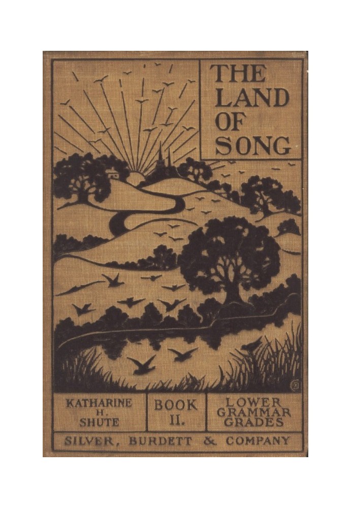 The Land of Song, Book 2. For lower grammar grades