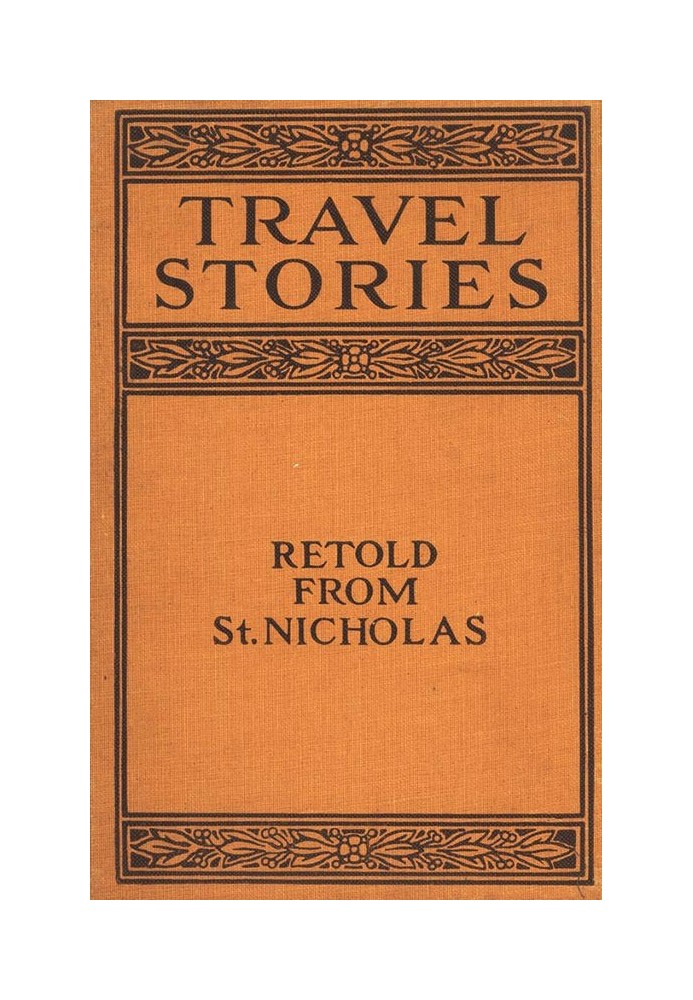 Travel Stories Retold from St. Nicholas