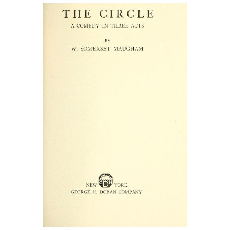 The Circle: A Comedy in...