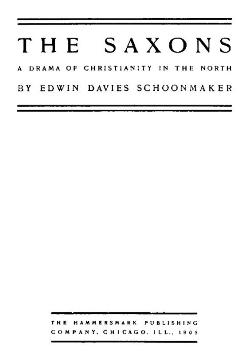 The Saxons: A Drama of Christianity in the North