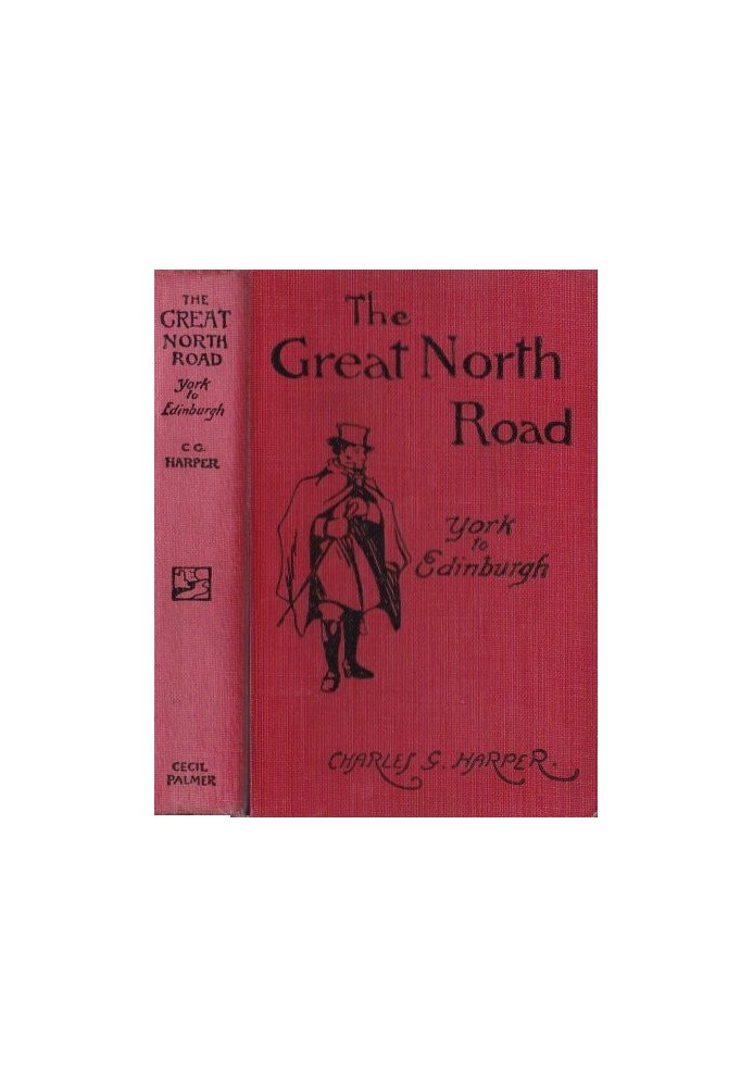 The Great North Road, the Old Mail Road to Scotland: York to Edinburgh