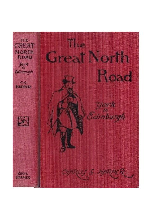 The Great North Road, the Old Mail Road to Scotland: York to Edinburgh