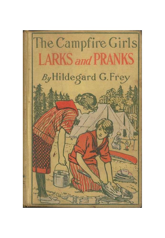 The Camp Fire Girls' Larks and Pranks; Або «Будинок відкритих дверей».