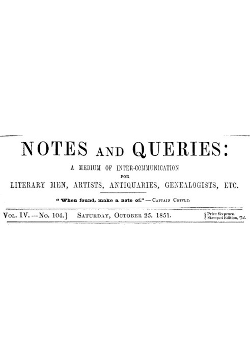 Примечания и вопросы, Vol. IV, номер 104, 25 октября 1851 г. Средство общения литераторов, художников, антикваров, специалистов 