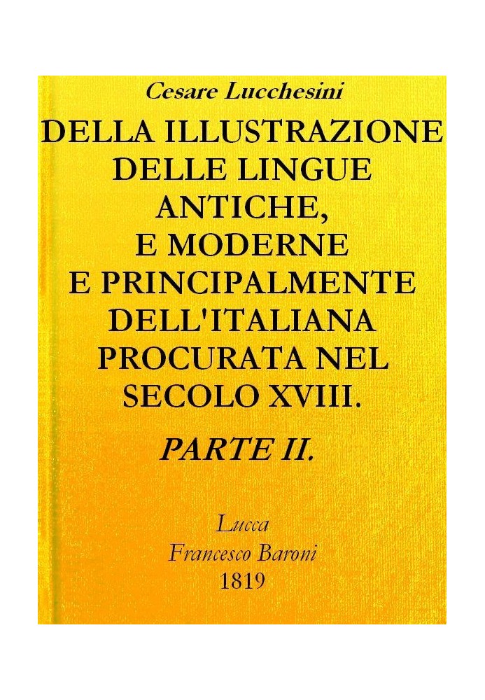 Of the illustration of ancient and modern languages and mainly of Italian provided in the 18th century. by the Italians - Part I