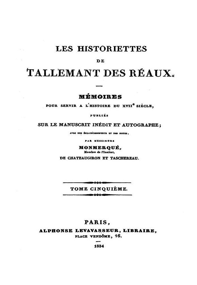 The stories of Tallemant des Réaux, volume five Memoirs to serve the history of the 17th century