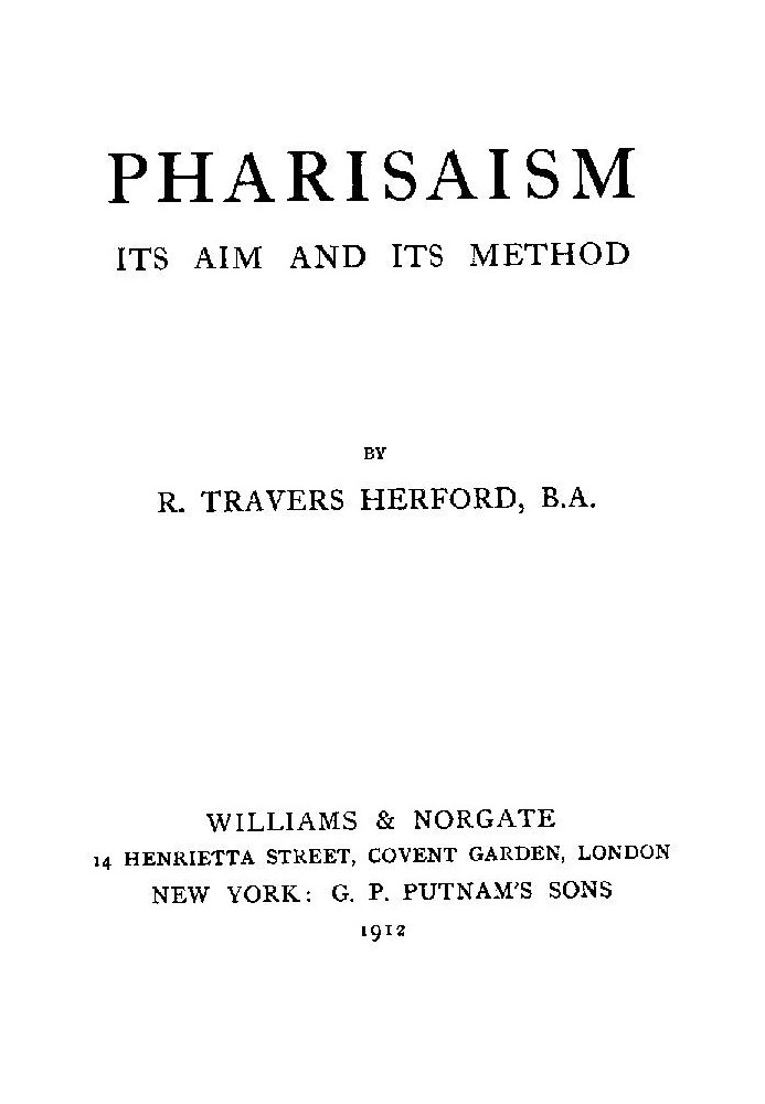 Pharisaism, Its Aim and Its Method