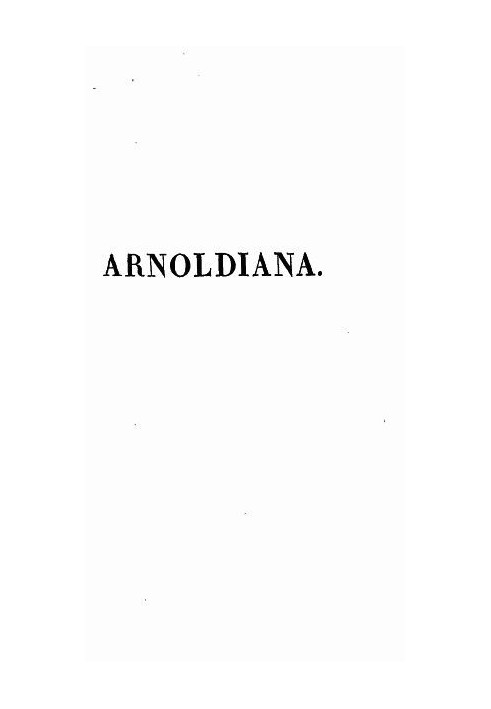 Arnoldiana, or Sophie Arnould and her contemporaries; selected collection of spicy Anecdotes, Repartees and good words from Miss