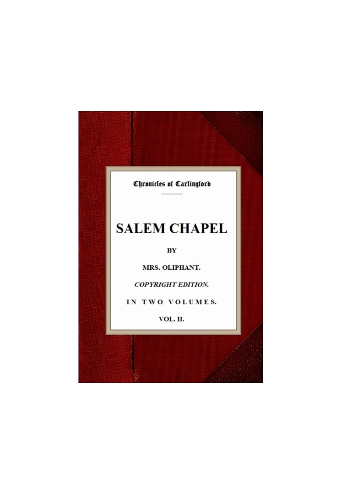 Salem Chapel, v. 2/2