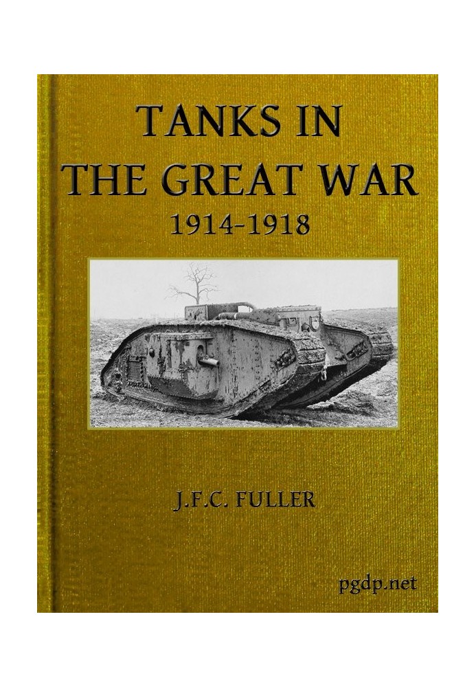 Tanks in the Great War, 1914-1918