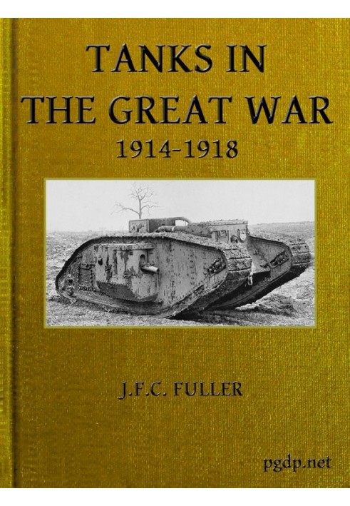 Tanks in the Great War, 1914-1918