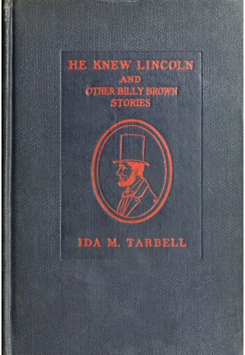 He Knew Lincoln, and Other Billy Brown Stories