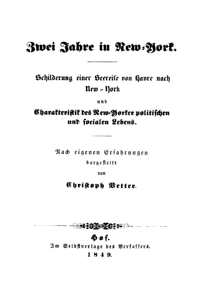 Два года в Нью-Йорке Описание морского путешествия из Гавра в Нью-Йорк и особенности политической и общественной жизни Нью-Йорка