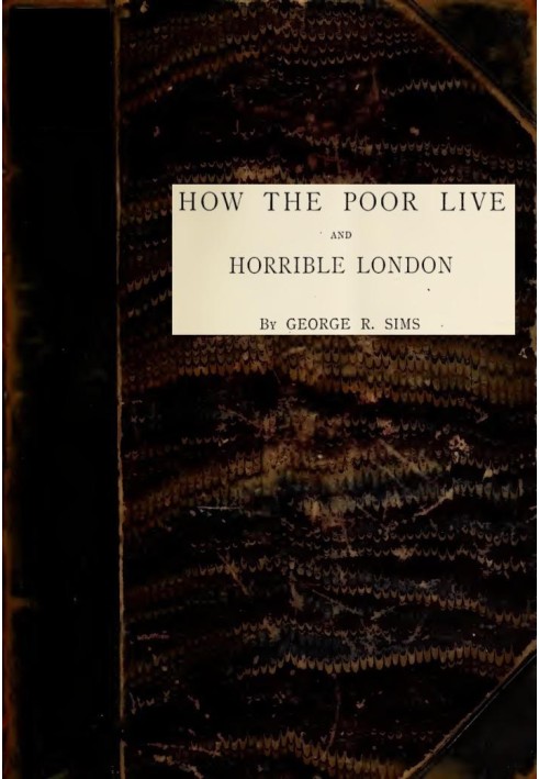 How the Poor Live; and, Horrible London 1889