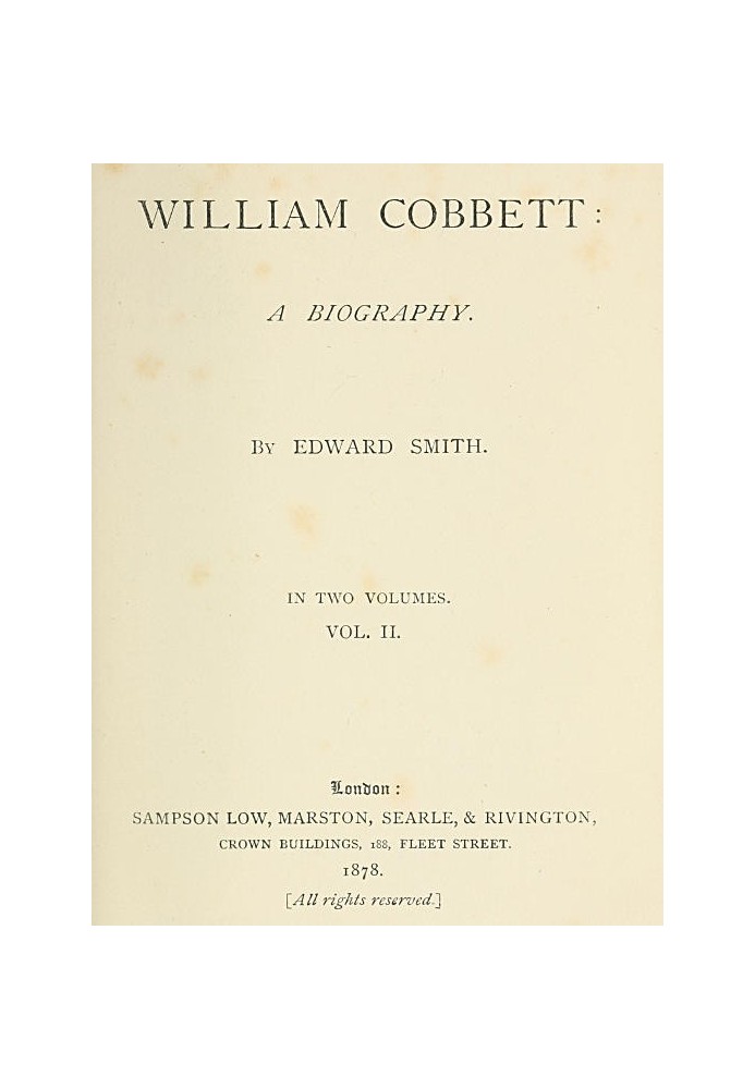 William Cobbett: A Biography in Two Volumes, Vol. 2