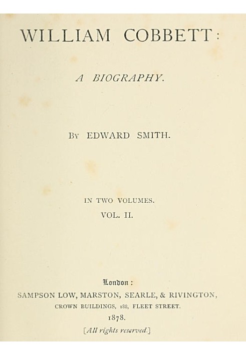 Вільям Коббетт: Біографія у двох томах, том. 2