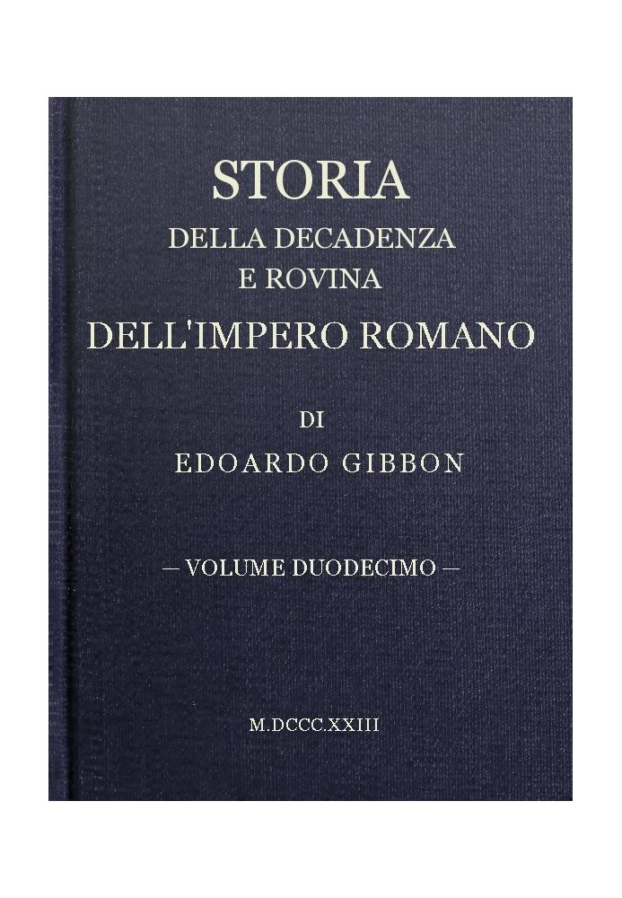 History of the Decline and Fall of the Roman Empire, volume 12