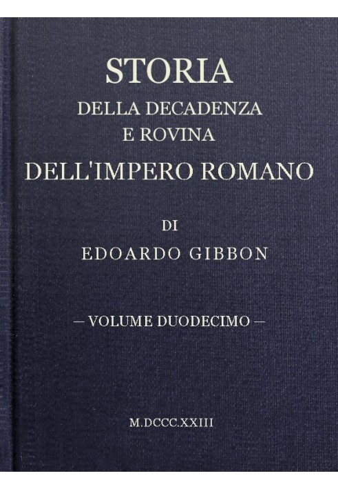 History of the Decline and Fall of the Roman Empire, volume 12