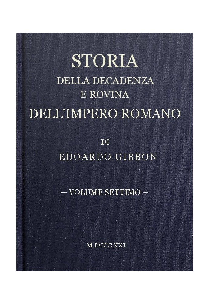 History of the Decline and Fall of the Roman Empire, volume 07