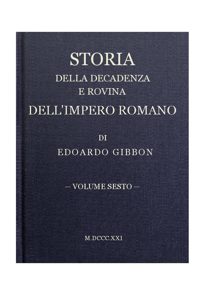 History of the Decline and Fall of the Roman Empire, volume 06