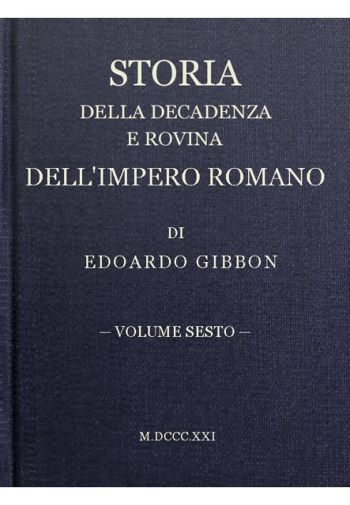 History of the Decline and Fall of the Roman Empire, volume 06