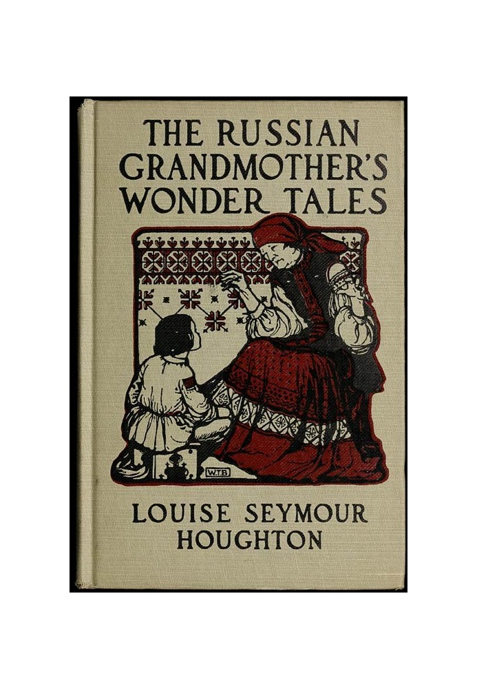 The Russian Grandmother's Wonder Tales