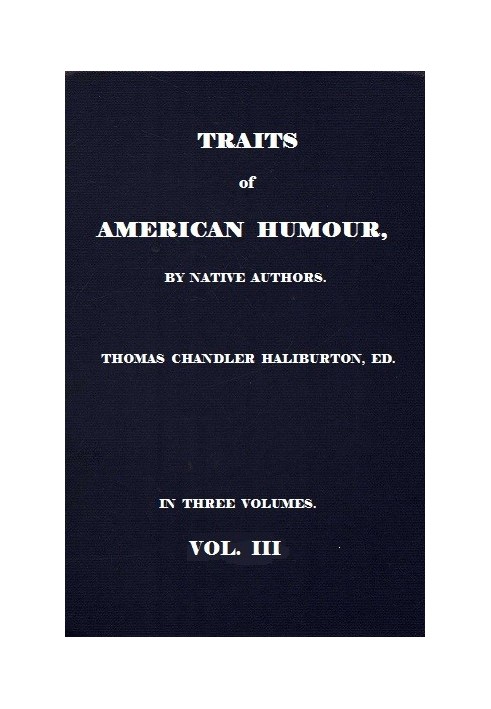 Traits of American Humour, Vol. 3 of 3