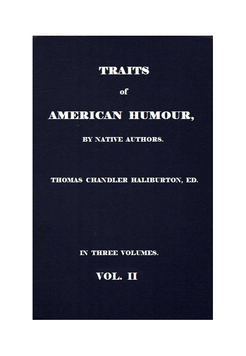 Traits of American Humour, Vol. 2 of 3