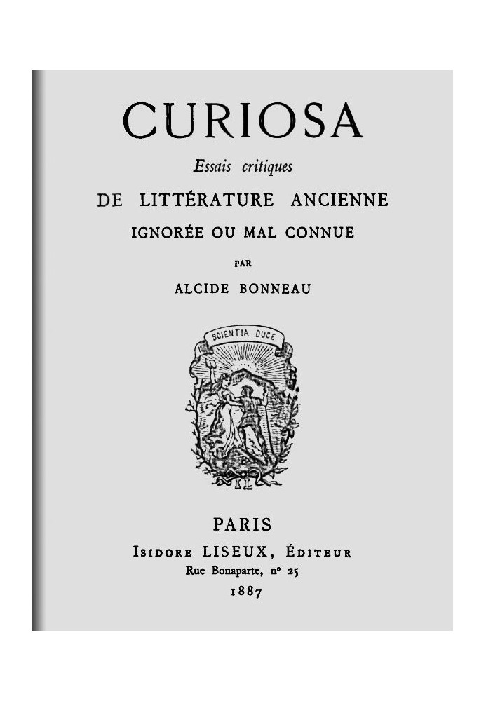 Curiosa: Critical essays on ancient literature that is ignored or poorly known