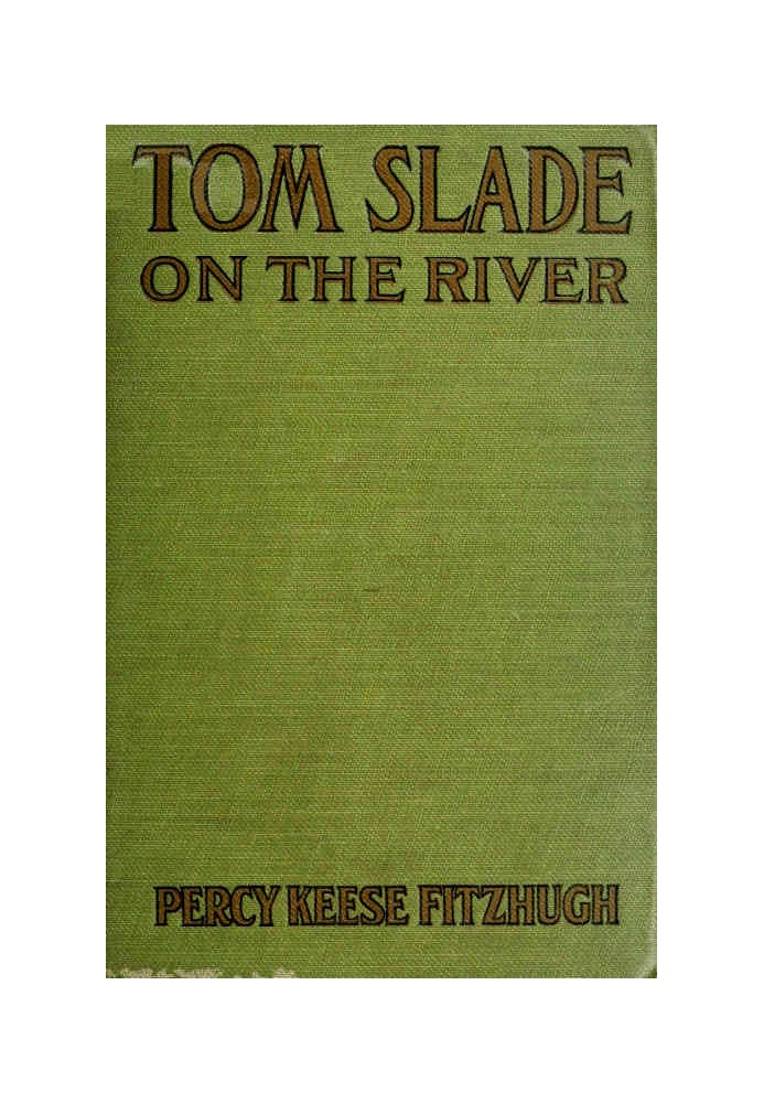 Tom Slade on the River