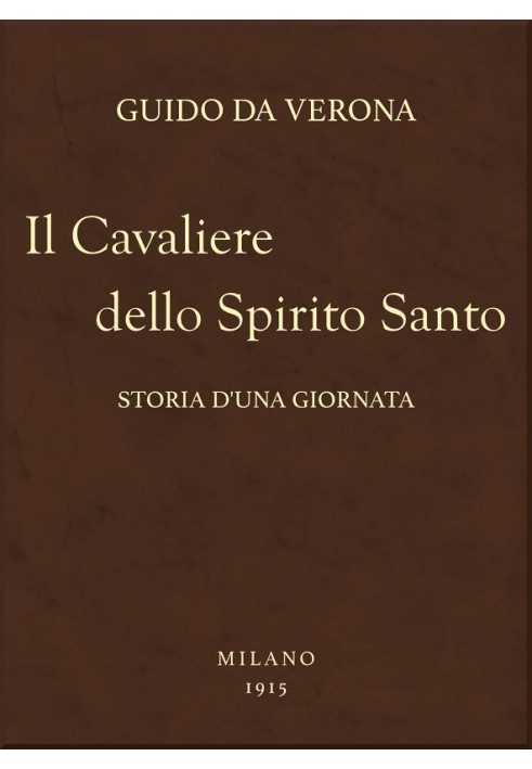 Рыцарь Святого Духа: История одного дня