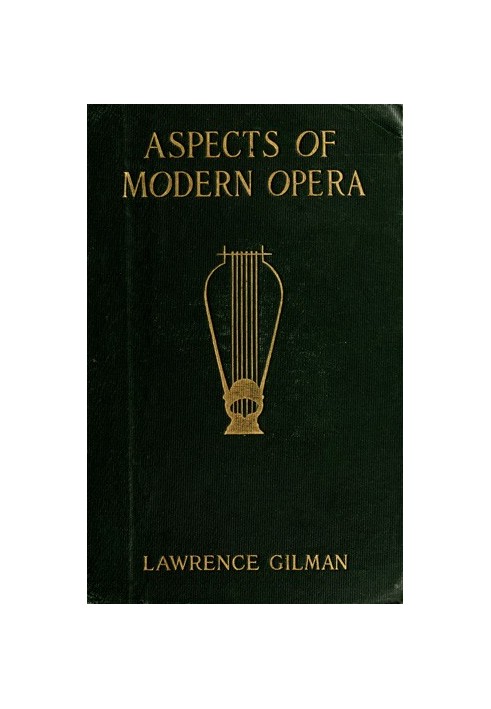 Aspects of Modern Opera: Estimates and Inquiries