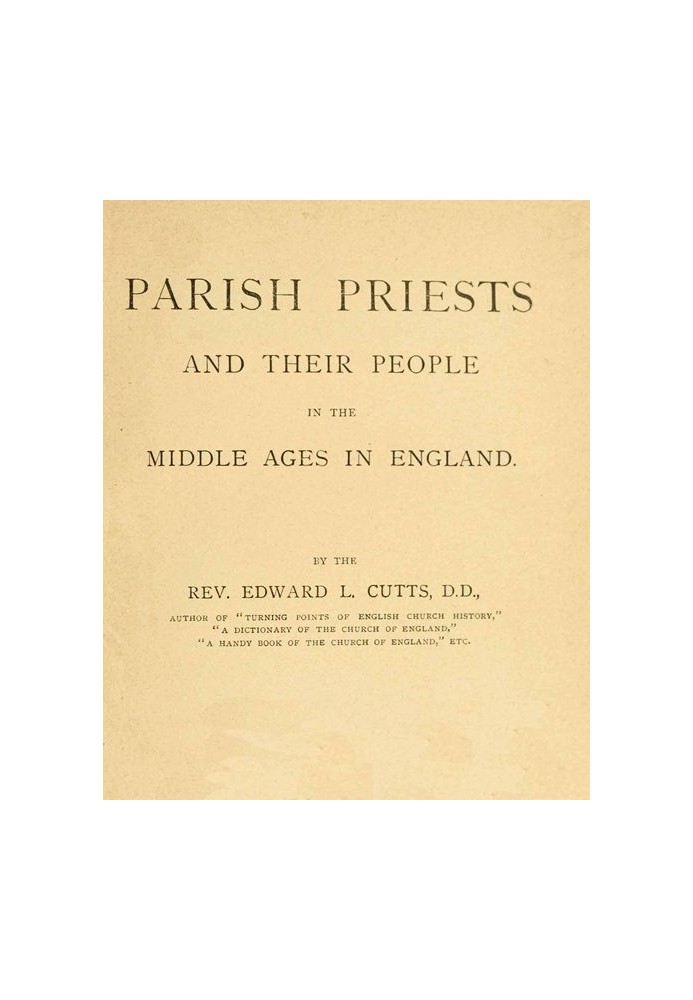 Parish Priests and Their People in the Middle Ages in England