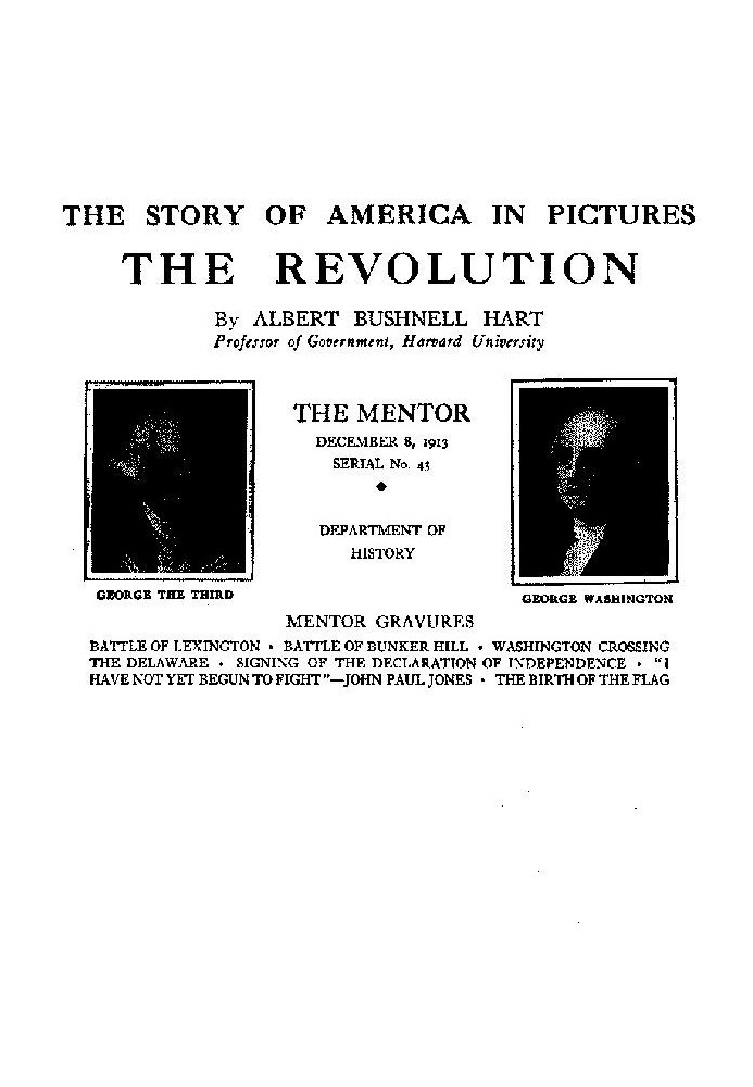 The Mentor: The Revolution, Vol. 1, Num. 43, Serial No. 43 The Story of America in Pictures