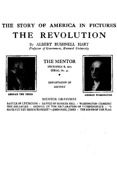 The Mentor: The Revolution, Vol. 1, Num. 43, Serial No. 43 The Story of America in Pictures