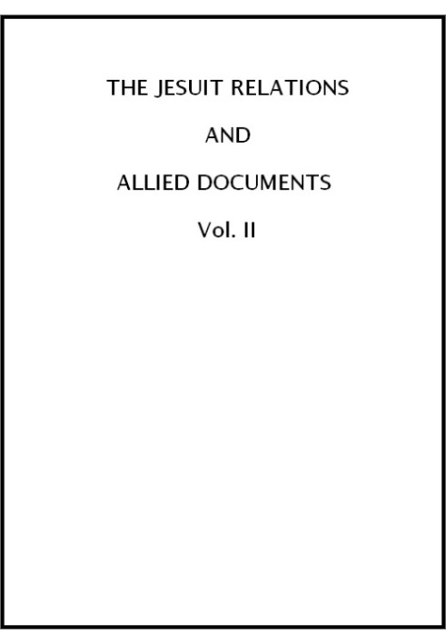 The Jesuit Relations and Allied Documents, Vol. 2:  Acadia, 1612-1614