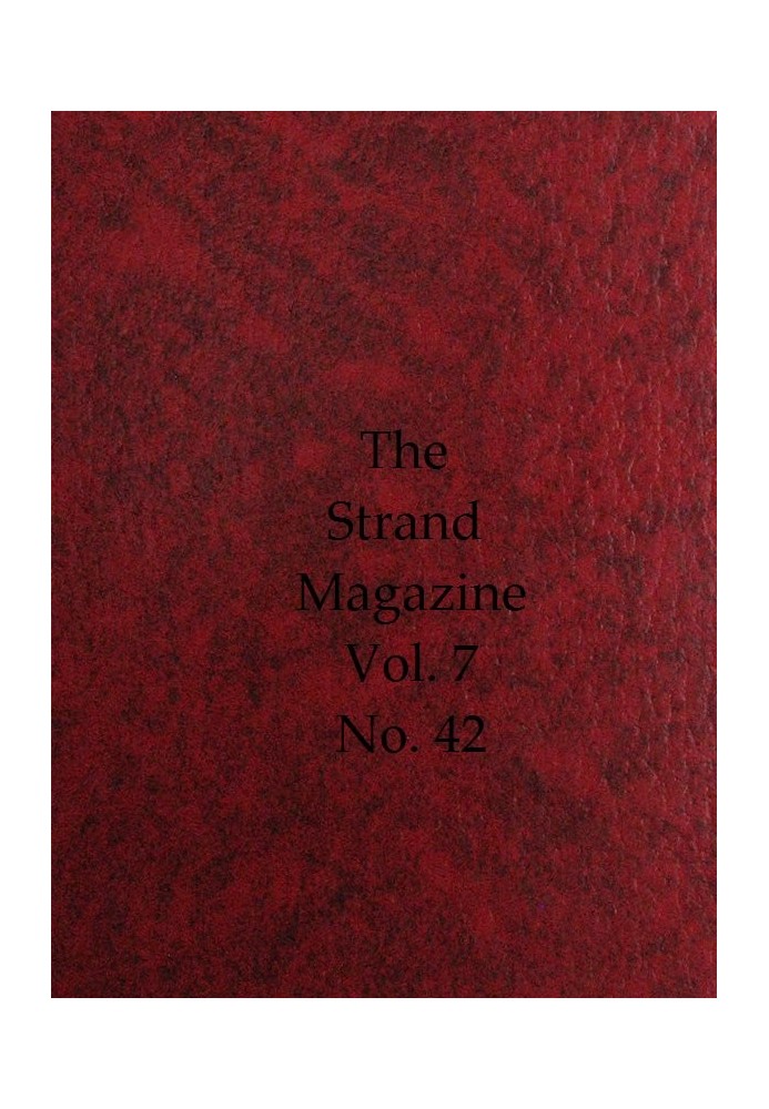 The Strand Magazine, Vol. 07, Issue 42, June, 1894 An Illustrated Monthly